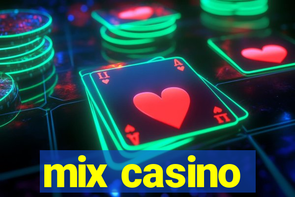 mix casino